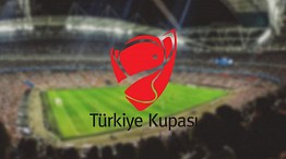 Türkiye Kupası'nda 3'üncü tur maç programı belli oldu
